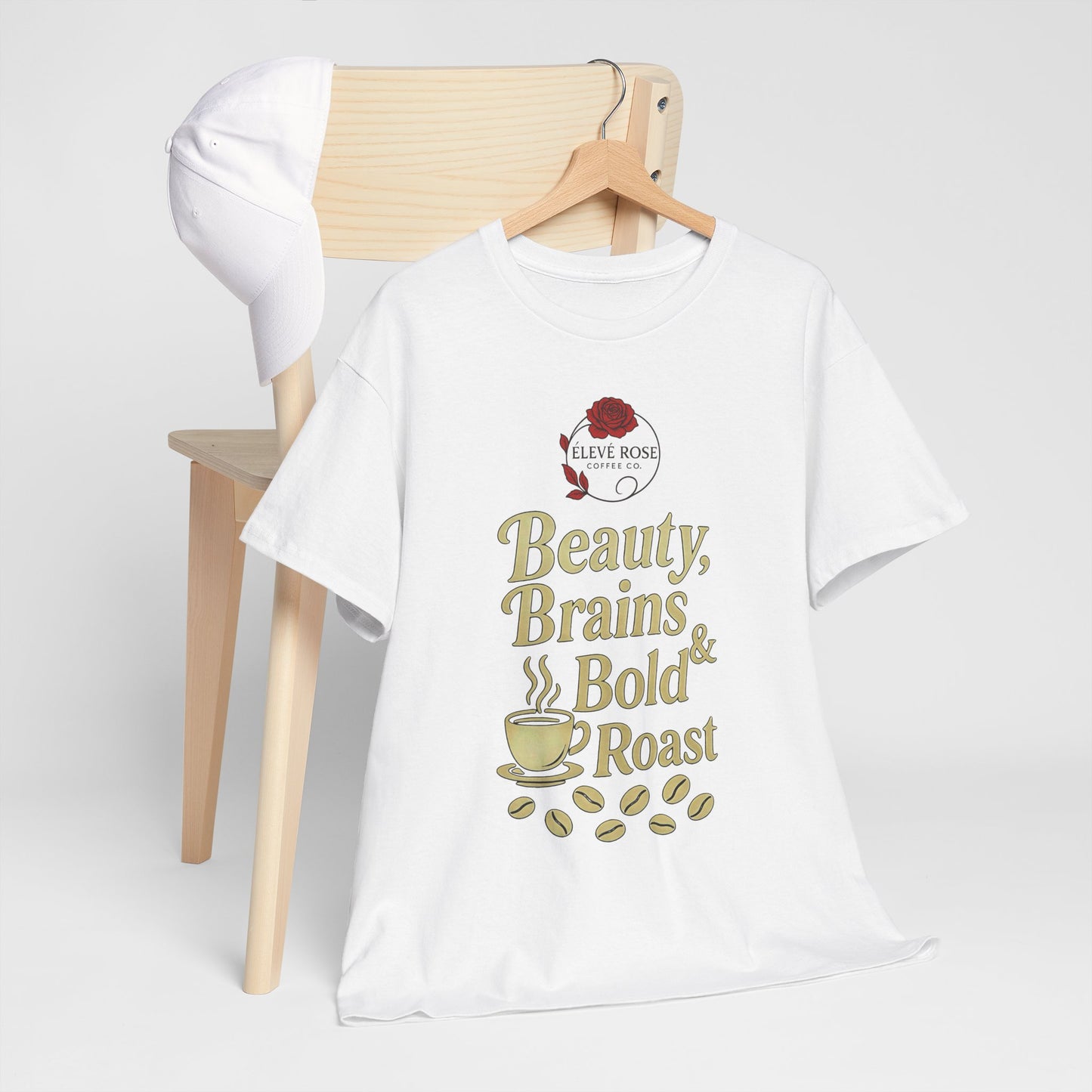 Beauty, Brains & Bold Roast Tees