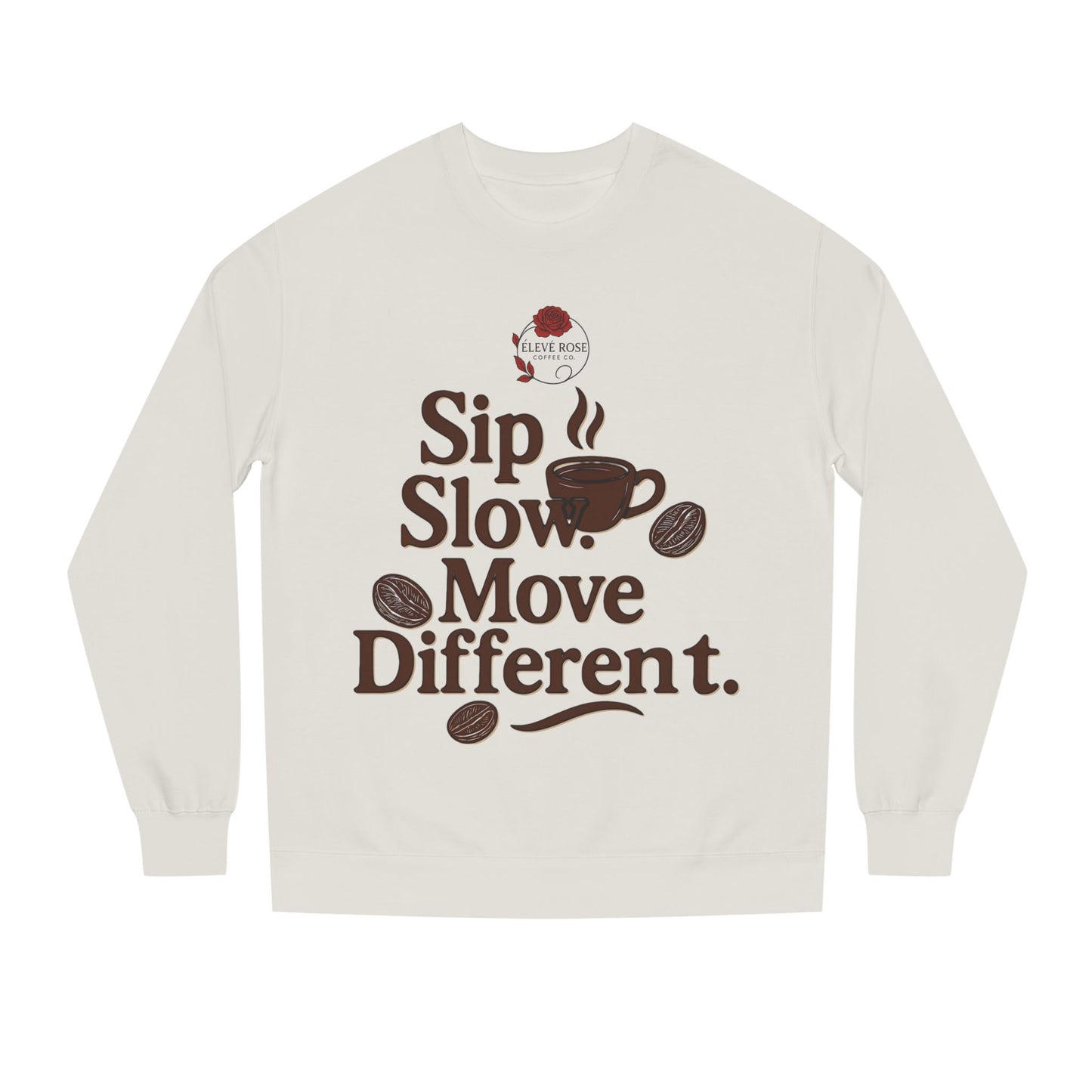 Sip Slow…Crew Neck Sweatshirt