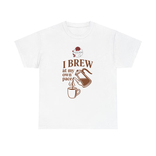 I Brew… Tees