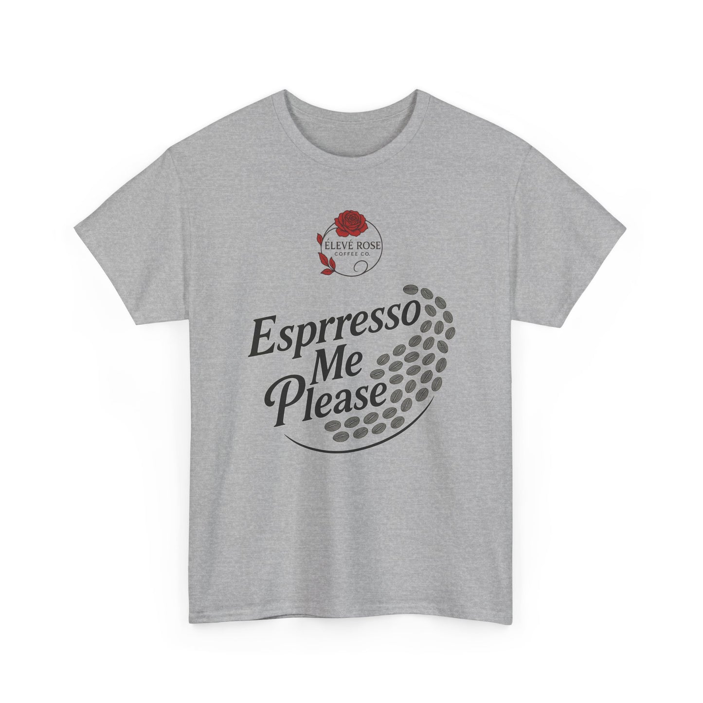 Esprresso Me Please… Tees