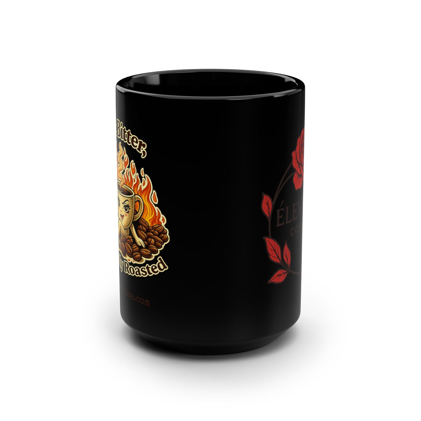 “NOT BITTER…” Black Mug, 15oz