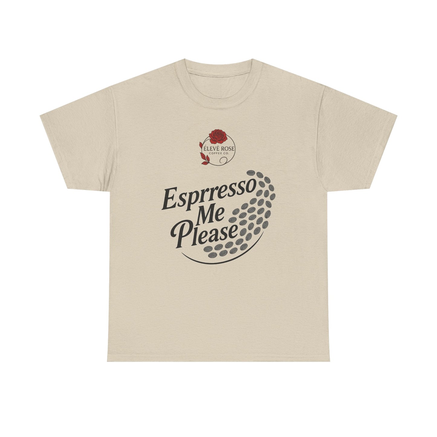 Esprresso Me Please… Tees